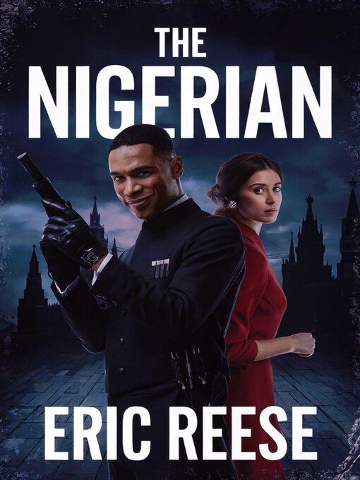 Title details for The Nigerian by Eric Reese - Available